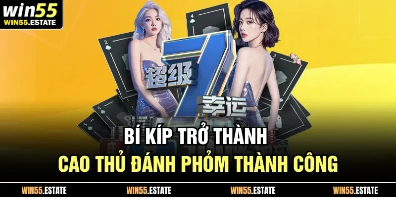 Cách Chơi Phỏm | Trở Thành Cao Thủ Đánh Bài Số 1 2025 3 Bí kíp trở thành cao thủ đánh phỏm thành công