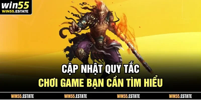 Tây Du Ký Trải Nghiệm Hành Trình Phiêu Lưu Thú Vị Nhất 2025 2 Cập nhật quy tắc chơi game bạn cần tìm hiểu